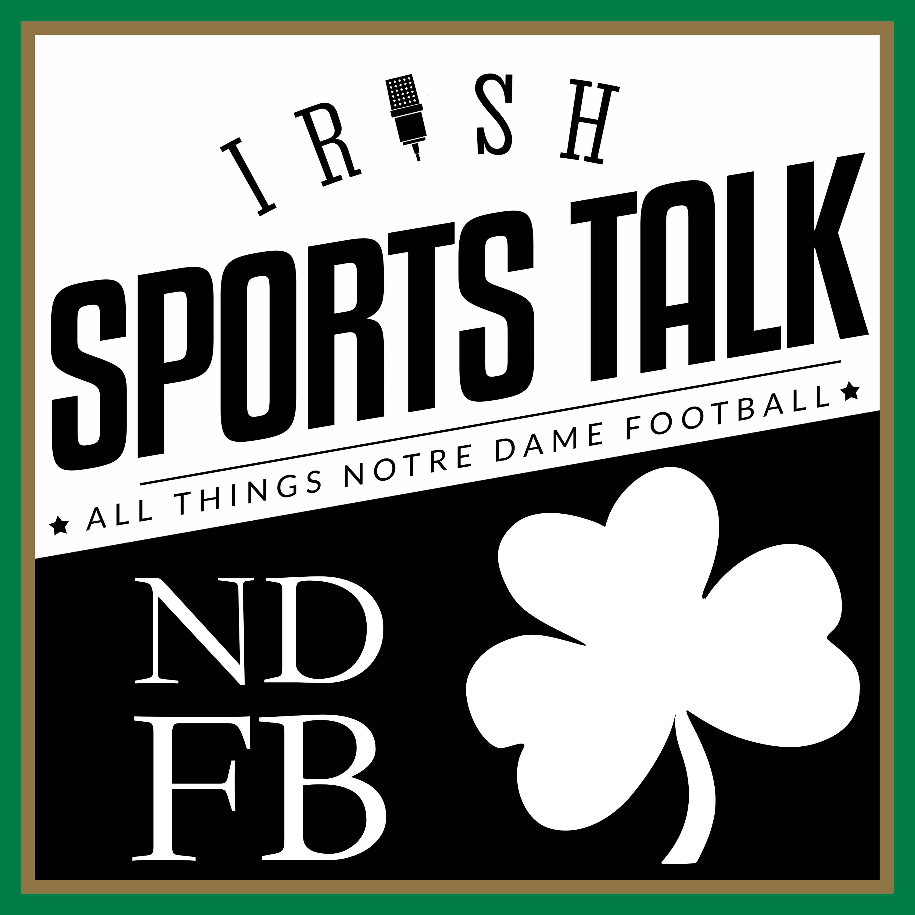 Irish Sports Talk: A Notre Dame Football Podcast